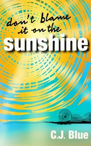 Don't Blame It On The Sunshine !