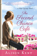 The Second Chance Cafe by Alison Kent