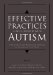 Effective Practices for Children with Autism Educational and Behavior Support Interventions that Work by James K. Luiselli