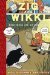 Zig and Wikki Something Ate My Homework by Nadja Spiegelman