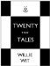 Twenty Tiny Tales by Willie Wit