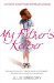 My Father's Keeper She Had to Protect Him. He Made Her Promise. She Was His 10-year-old Daughter. by Julie Gregory