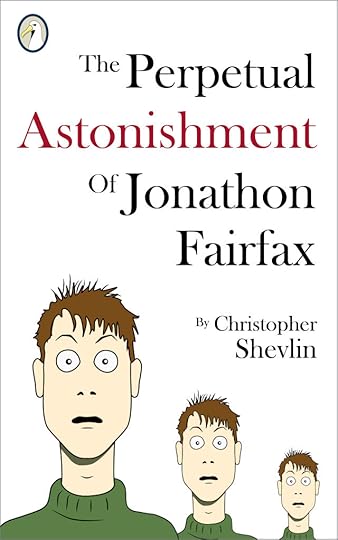 The front cover of the Perpetual Astonishment of Jonathon Fairfax
