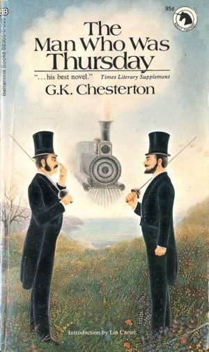 G.K. Chesterton -- The Man Who Was Thursday 1908)