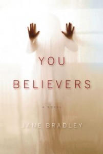 cover image of You Believers by Jane Bradley