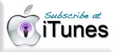 Subscribe at i-Tunes