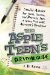 The The Aspie Teen's Survival Guide Teen-to-teen Advice from a Young Man with Asperger's Syndrome by J. D. Kraus