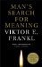 Man's Search for Meaning by Viktor E. Frankl