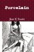 Porcelain (contemporary poetry, short stories, literary fiction) by Jess C. Scott