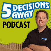 5 Decisions Away Podcast
