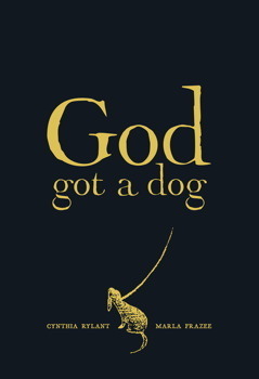 GodGotDog1 Review of the Day: God Got a Dog by Cynthia Rylant