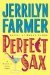 Perfect Sax A Madeline Bean Novel by Jerrilyn Farmer