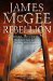 Rebellion (Matthew Hawkood 4) by James McGee
