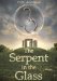 The Serpent in the Glass (The Tale of Thomas Farrell) by D.M. Andrews