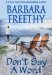 Don't Say A Word by Barbara Freethy