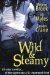Wild & Steamy (Includes Iron Seas #0.4; The Disillusionists Trilogy #2.5) by Meljean Brook