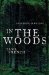 In the Woods by Tana French