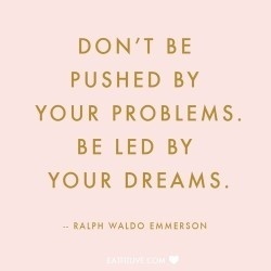 be led by your dreams