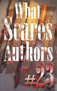 What Scares Author #23: Melissa Smith