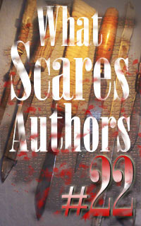 What Scares Author #22: Kennesaw Taylor