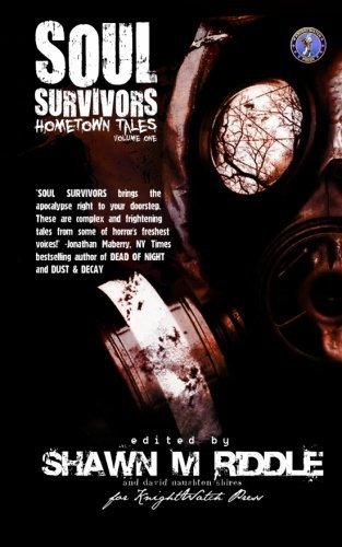 Soul Survivors Hometown Tales Vol. 1 by Shawn M. Riddle