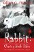Rabbit Chasing Beth Rider by Ellen C. Maze