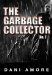 The Garbage Collector (No. 1) by Dani Amore