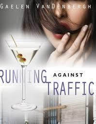 Running Against Traffic