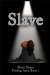 Slave (Finding Anna) by Sherri Hayes