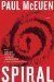 Spiral A Novel by Paul McEuen