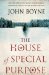 The House of Special Purpose by John Boyne