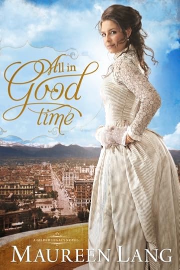 All in Good Time by Maureen Lang