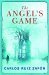 The Angel's Game by Carlos Ruiz Zafón