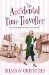 The Accidental Time Traveller by Sharon Griffiths
