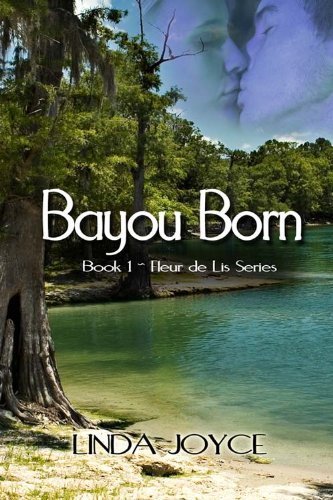 Bayou Born (Fleur de Lis Series)