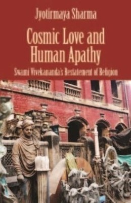 cosmic-love-and-human-apathy-swami-vivekanand-s-restatement-of-religion-400x400-imadh2fffjyfnvmr