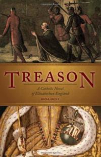 treason-catholic-novel-elizabethan-england-dena-hunt-paperback-cover-art