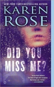 Did You Miss Me by Karen Rose