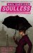 Soulless The Parasol Protectorate Book 1 (Parasol Protectorate 1) by Gail Carriger