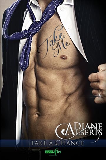 Cover_Take Me (Take a Chance #4) - Diane Alberts