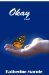 Okay by Katherine Marple