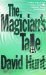 The Magician's Tale by David Hunt