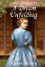 A Dream Unfolding (Prescott Pioneers #1) by Karen Baney