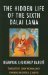 The Hidden Life of the Sixth Dalai Lama (Studies in Modern Tibetan Culture) by Ngawang Lhundrup Dargye