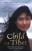 Child of Tibet by Soname Yangchen