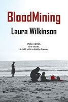 BloodMining by Laura Wilkinson