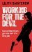 Working for the Devil (Dante Valentine, #1) by Lilith Saintcrow