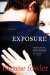 Exposure A Novel by Therese Fowler