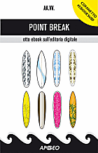 Point break, otto ebook sull'editoria digitale