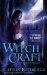 Witch Craft (Nocturne City, #4)  by Caitlin Kittredge
